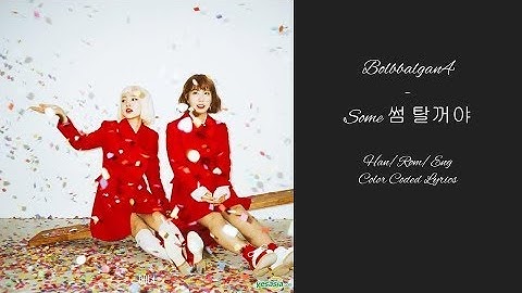 Bolbbalgan4 - Some Color Coded Lyrics [Han/Rom/Eng]