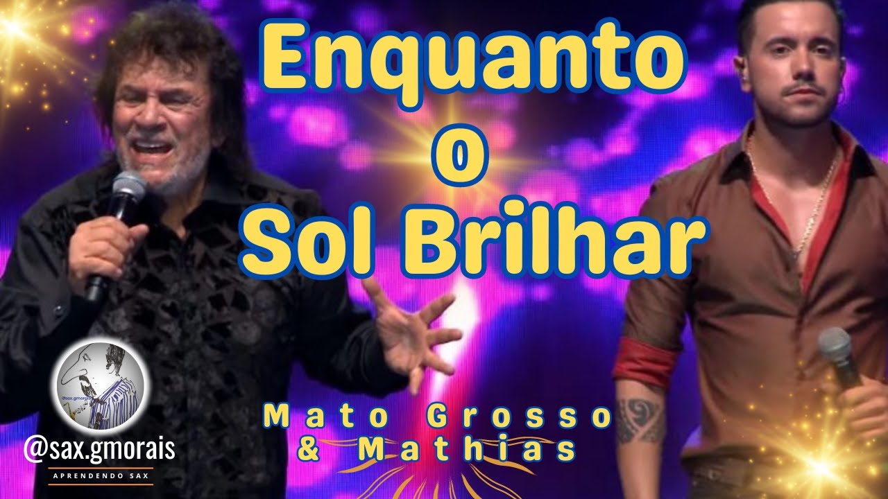 Enquanto o Sol Brilhar - Mato Grosso & Mathias - YouTube