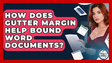 How Does Gutter Margin Help Bound Word Documents? - Docs and Sheets Pro