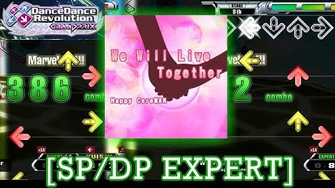 【DDR GP】 We Will Live Together [SINGLE / DOUBLE EXPERT] 譜面確認＋Play