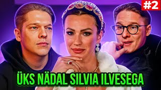 ÜKS NÄDAL SILVIA ILVESEGA (part 2)