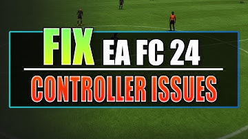 FIX EA FC 24 Controller & Gamepad Not Working On PC