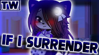 Download If I Surrender Gcmv Possible Trigger Warning Video MP3 If I Surrender Gcmv Possible Trigger Warning