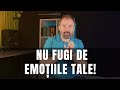 De ce fugi de stările și emoțiile tale - Lecții din psihoterapie - Episod 41