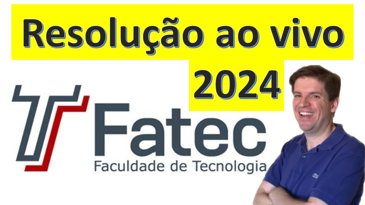 FATEC 2024 RESOLUÇÃO FATEC 2024 GABARITO FATEC 2024 YouTube