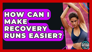 How Can I Make Recovery Runs Easier? - Running Beyond Limits