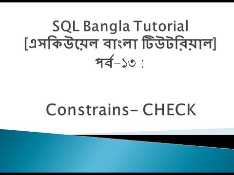 SQL Bangla Tutorial 13 : Constraints CHECK