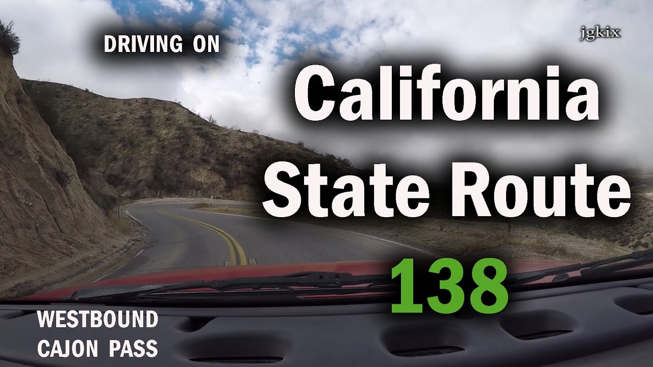 California State Route 138 Cajon Pass YouTube