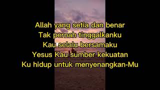 ALLAH Yang Setia Dan Benar