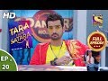 Tara From Satara - Ep 20 - Full Episode - 19th September, 2019