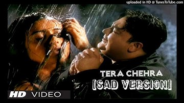 Adnan Sami "Tera Chehra" Full Video Song HD (Sad Version) Feat. Rani Mukherjee