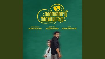 Kanne Nee Kalaiyaathe (feat. Dishanth Rajasekhar)