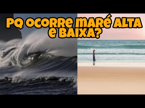 Vídeo: O que significa maré alta?