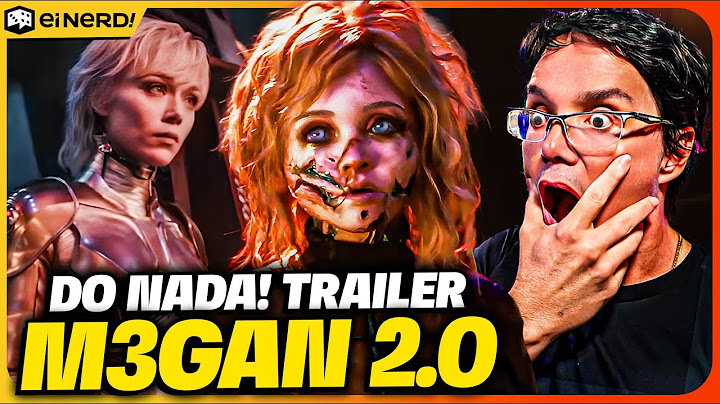 NOVO TRAILER DE M3GAN 2.0: VIROU BAGUNÇA? EU CURTI DEMAIS E VOU TE FALAR O POR QUÊ