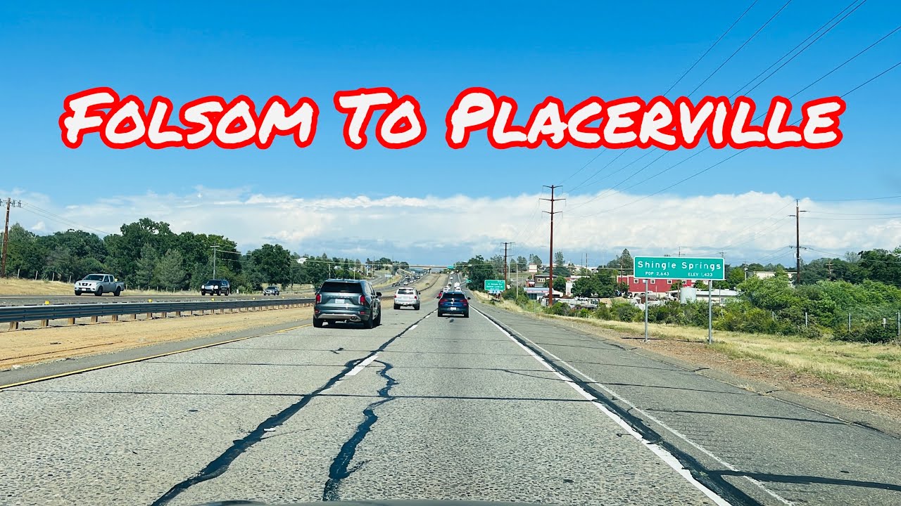 FOLSOM TO PLACERVILLE CALIFORNIA DRIVE