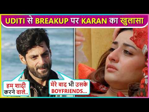 Karan Wahi EXPOSES Uditi Singh Says Hum Shaadi Karne Wale The..