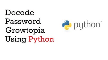 How to Decode Password Growtopia Using Python