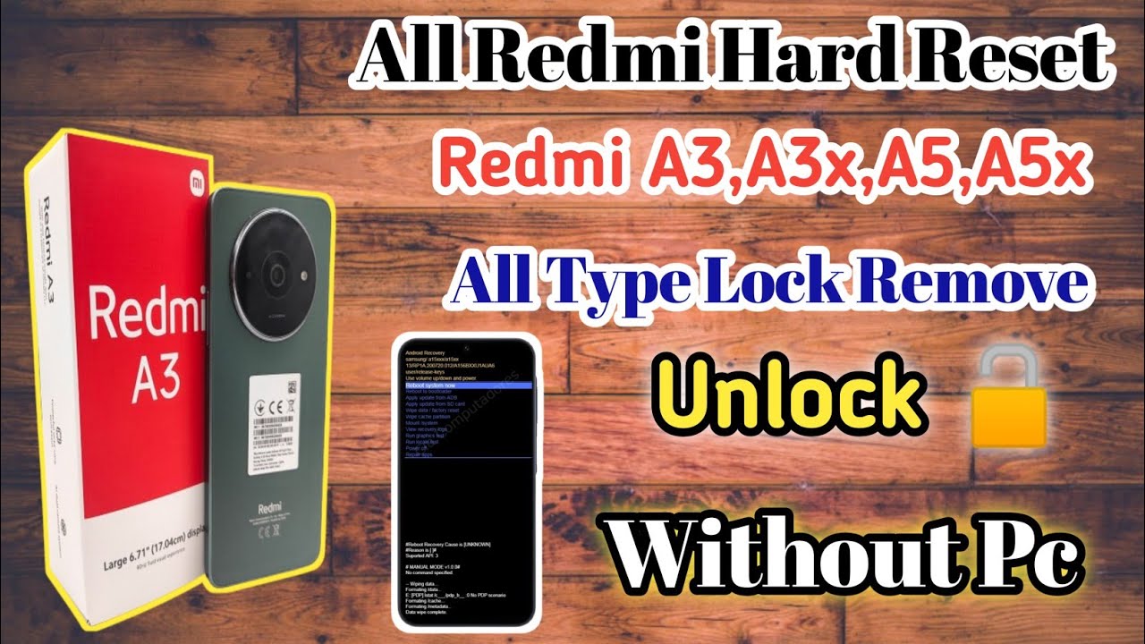 Redmi A3 Hard Reset✓ All Type Lock Remove🆗 All Redmi Security Remove 💯 Working!! Without Pc✓