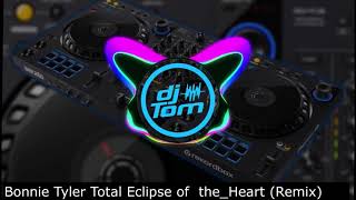 Bonnie Tyler - Total Eclipse of the Heart - Remix