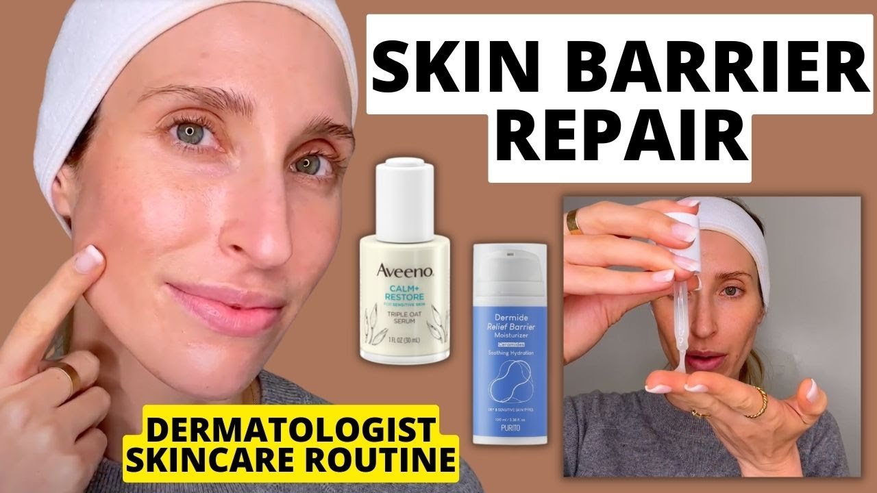 Dermatologist Explains How to Repair Your Skin Barrier – Affordable Morning Skincare Routine