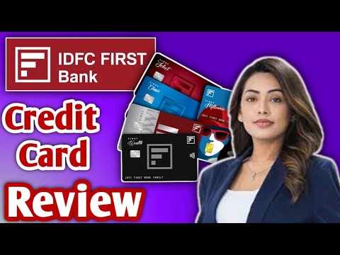 IDFC First Bank Credit Card Review | Benefits Of IDFC First Credit Card | Compare IDFC Credit Card