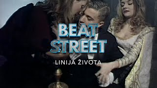 Beat Street - Linija života
