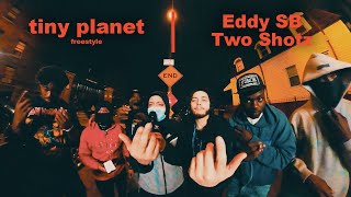 Eddy Sb X Two Shotz Tiny Planet Freestyle Shot By Prod X 