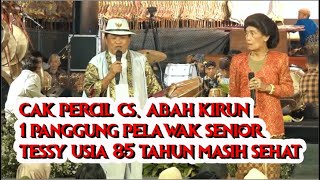 Download Lagu CAK PERCIL CS DAN ABAH KIRUN 1 PANGGUNG DENGAN TESSY MP3
