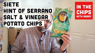 🇺🇸 Siete Serrano Salt and Vinegar Potato Chips on In The Chips with Barry