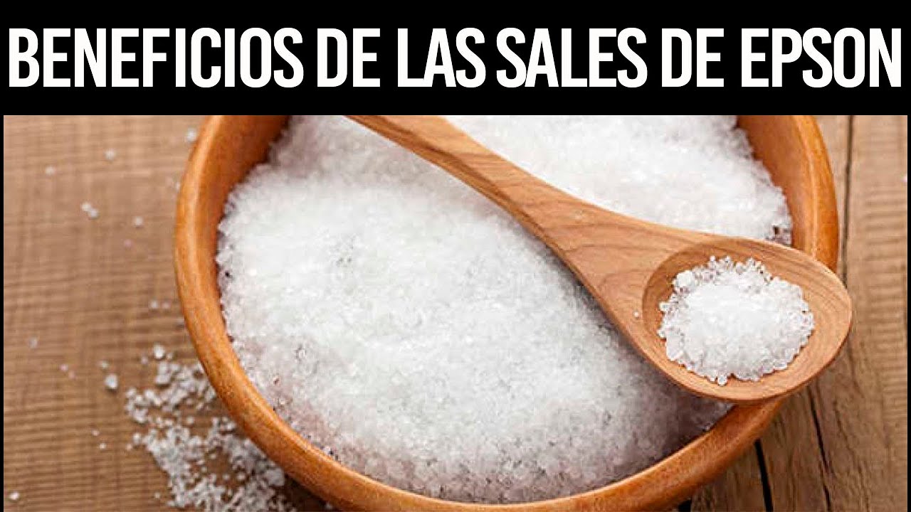 Sales de Epsom ¿qué son y cuáles son sus beneficios para tu salud Sales de Epsom ¿qué son y cuáles son sus beneficios para tu salud