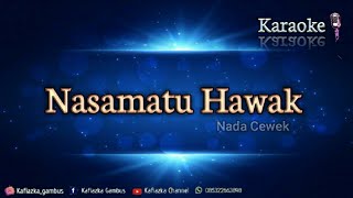 NASAMATU HAWAK - KARAOKE LIRIK - (nada cewek)  نسمات هواك