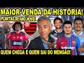 FLAMENGO VENDENDO JOGADOR MAIS CARO DA HISTÓRIA? QUEM CHEGA QUEM SAI DO MENGÃO! PLANTÃO DE ANO NOVO!