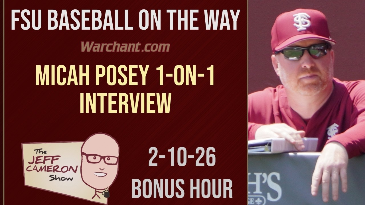 Jeff Cameron Show 2-10-26 | Florida State Baseball | FSU Baseball | Micah Posey 1-on-1 | Warchant TV