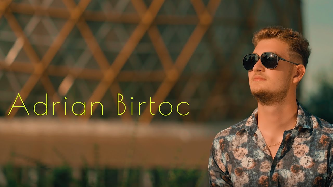 Adrian Birtoc - Ce dulce esti | Official Video