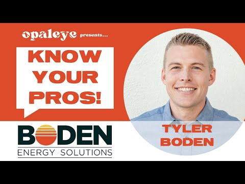 Know Your Pros: Tyler Boden of Boden Energy Solutions