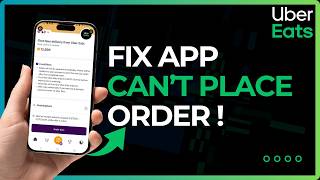 How To Fix Uber Eats Cannot Place Order ! News