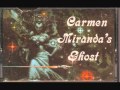 Carmen Miranda's Ghost 02 - Dawson's Christian