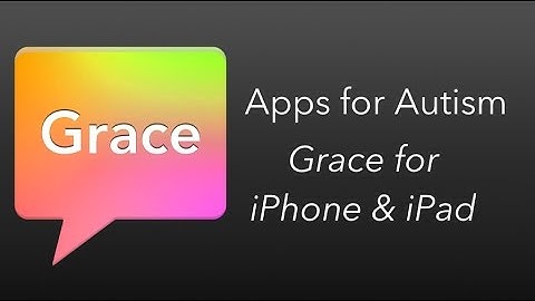 iPad Apps for Autistic Children: Grace