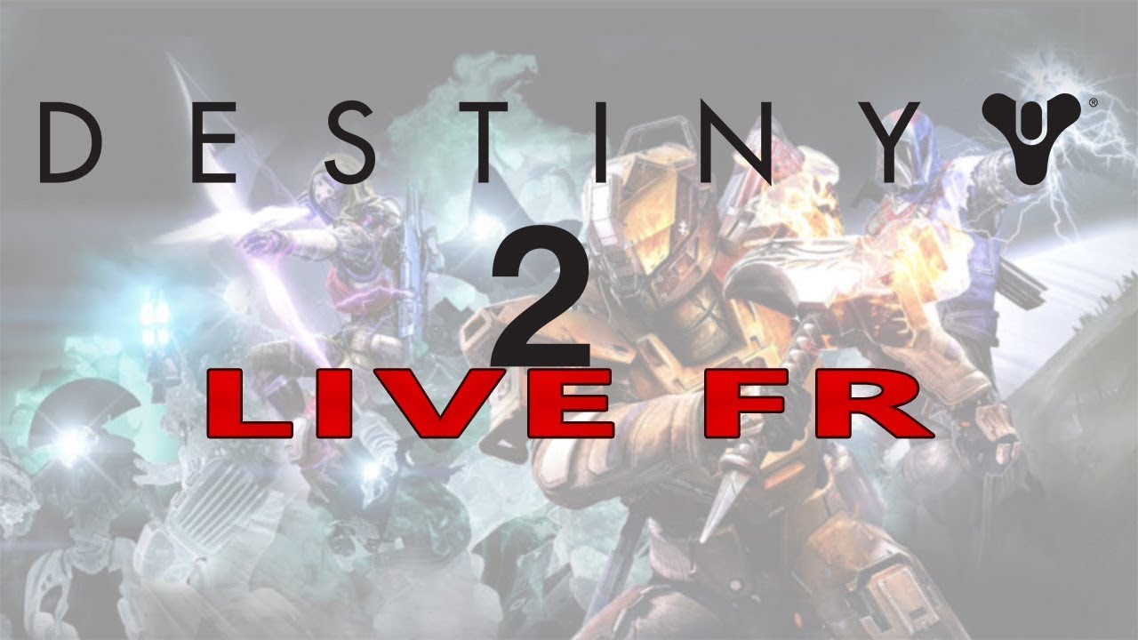 Live destiny 2 ps4 fr - YouTube