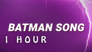 [ 1 HOUR ] Batman Song - Something In The Way by Nirvana with lyrics