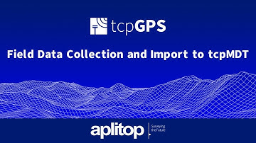 tcpGPS | Field Data Collection and Import to tcpMDT