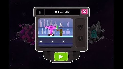 Love You to Bits walkthrough - Level 11 - Multiverse Bar