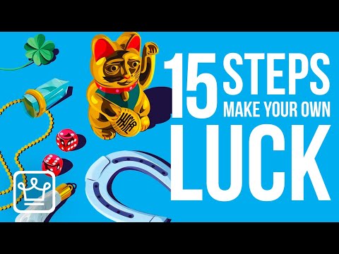 Video: How to Create Your Own Luck: 9 Steps