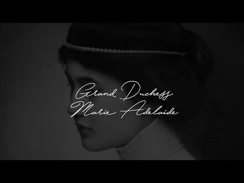 ♕ Grand Duchess Marie Adelaide Of Luxembourg || Wait