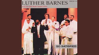 Miniatura de vídeo de "Luther Barnes - It's About Time"