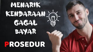 Wajib Tahu. Prosedur Narik Kendaraan Yang Nunggak Cicilan.