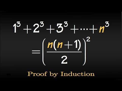 Prove By Induction Sum Of The First N Cubes 1 3 2 3 3 3 N 3 Youtube
