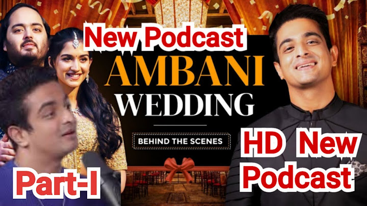 Inside The Ambani Wedding - The Biggest Event Of All Time ft. Akaash Singh | The Ranveer Show 426