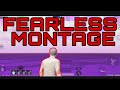 Fearless montage hypergamingyt