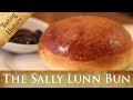 The Softest Bread In England | How To Make 18th Century Sally Lunn Buns